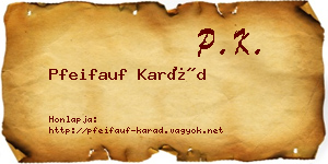 Pfeifauf Karád névjegykártya